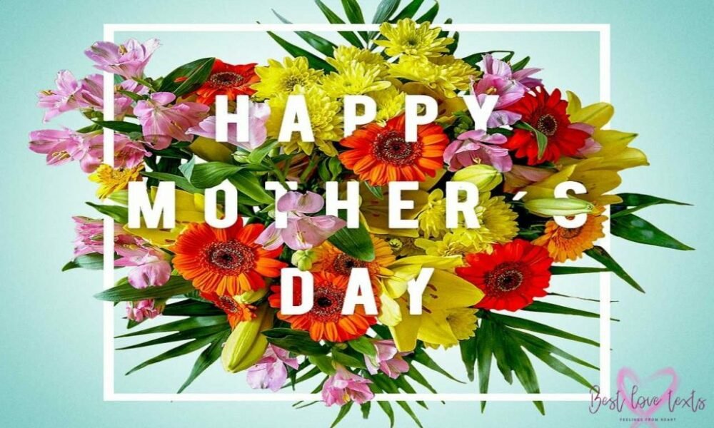 Mother’s Day 2022: 100+ Mothers Day Messages, Mothers Day Wishes For Mothers