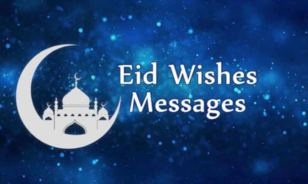 120 Happy Sallah Wishes, Eid-el-Kabir Prayers 2022, Sallah Messages