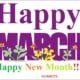 50 Happy New Month Of March Messages For Family, Friends