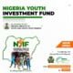 NYIF Loan 2021 Disbursement Commences For Beneficiaries Of N165 Million