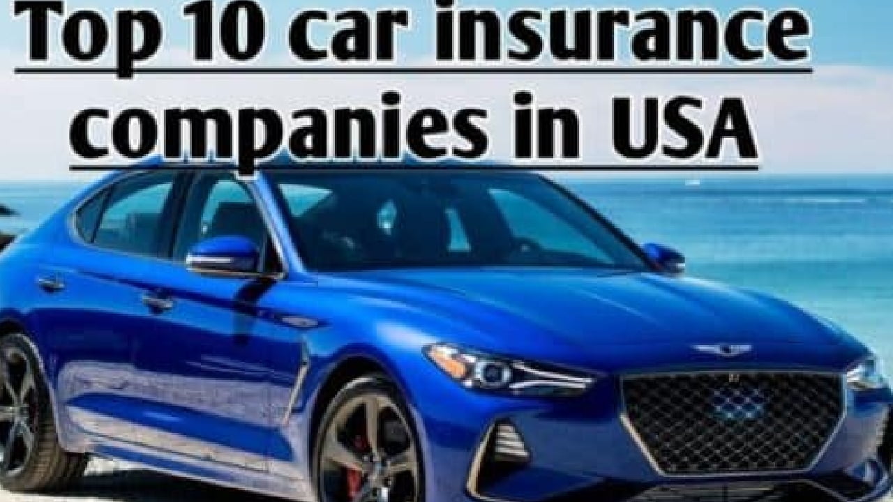 Car Insurance: Best Car Insurance Companies In USA