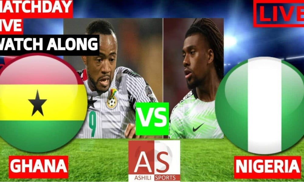 #GHANIG: Watch Livestream Of Ghana Vs Nigeria World Cup Play-Off Free Here