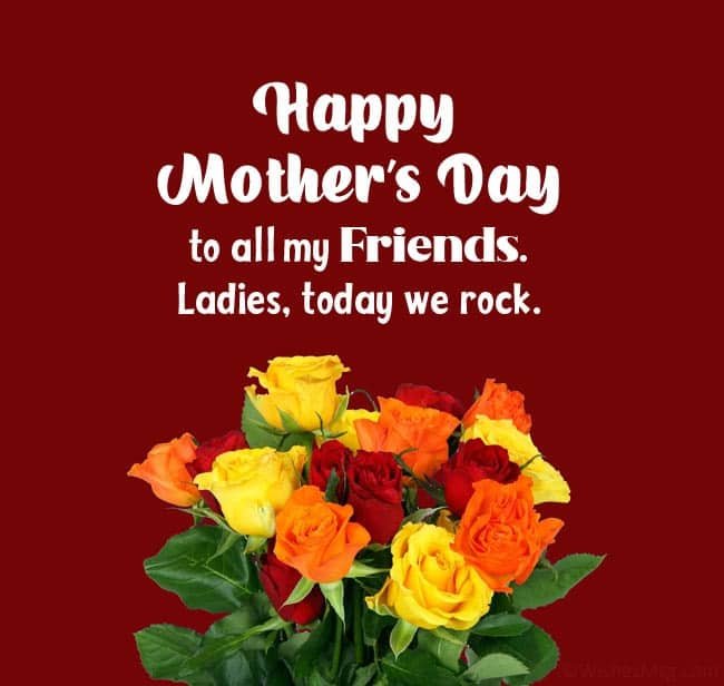 Happy mothers day to all my friends