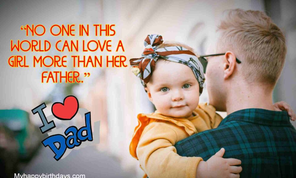 100+ Father’s Day Wishes, Father's Day Messages And Quotes For All Dads