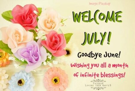 50 Happy New Month Of July Wishes, Text Messages And Prayers For All