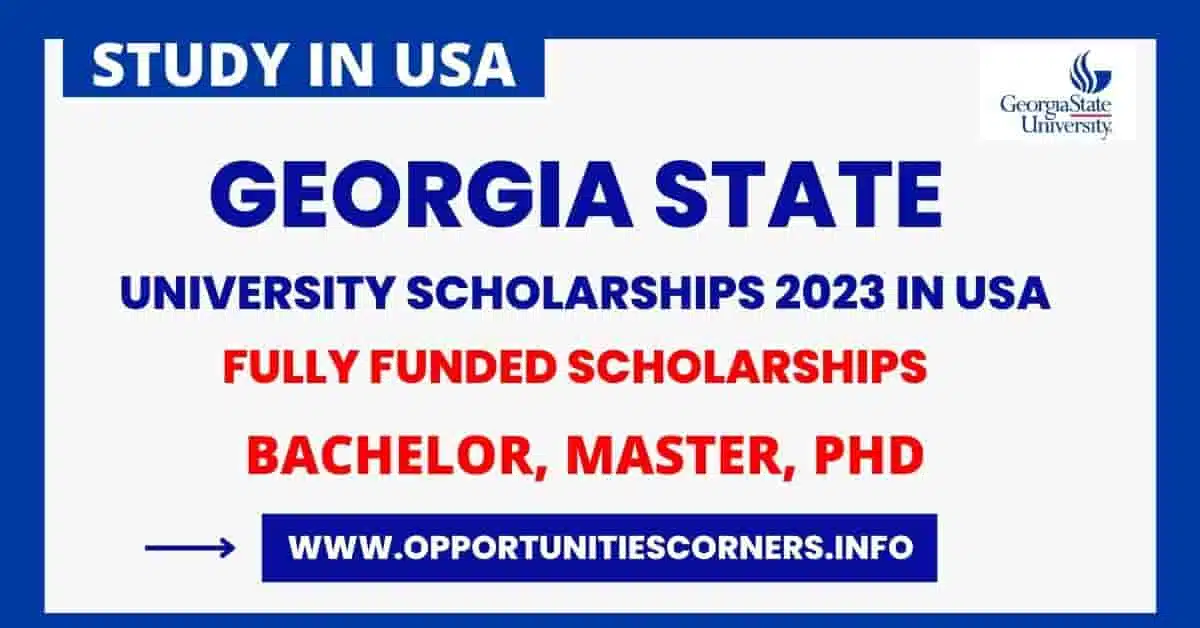 Georgia State University Scholarships 2023 In USA | Apply Now