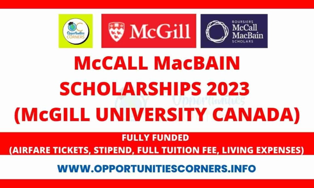 Fully Funded McCall MacBain Scholarships 2023 In Canada