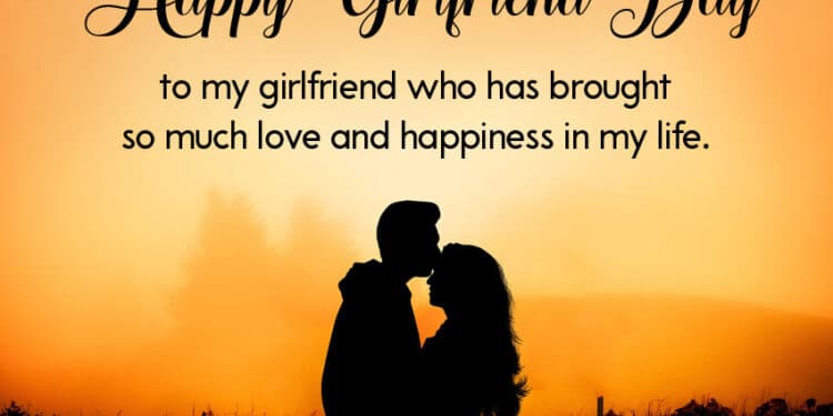Happy Girlfriend Day Wishes, Messages And Quotes For Your Sweetheart