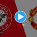 #BREMUN: Watch Brentford vs Manchester United Live Stream