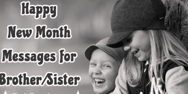 50 Happy New Month Messages For Brother | September Messages 2022