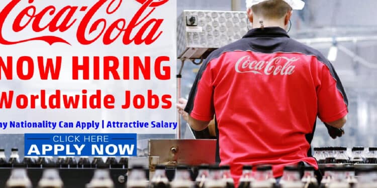 APPLY for Coca Cola Recruitment 2022, Careers & Job Vacancies Portal