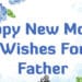 50 Happy New Month Messages For Dad | September Messages 2022
