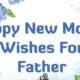 50 Happy New Month Messages For Dad | September Messages 2022