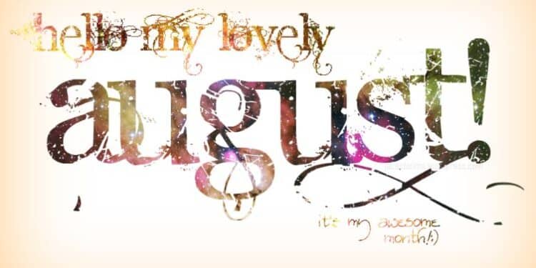 100 Happy New Month of August Messages 2024, New Month Prayers & August Wishes for All