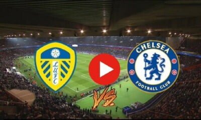 #LeeChe: Watch Leeds United v Chelsea Live Stream