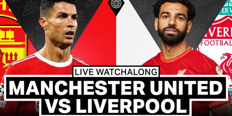 #MUNLIV: Watch Manchester United v Liverpool Live Stream