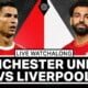 #MUNLIV: Watch Manchester United v Liverpool Live Stream