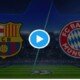 #BayernBarca: Live Stream Bayern vs Barcelona UCL Match