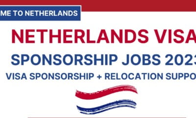 APPLY Now: Netherlands Visa Sponsorship Jobs 2023