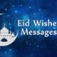 Sweet Eid el Maulud Messages, Prayers, Eid Wishes 2022 For All