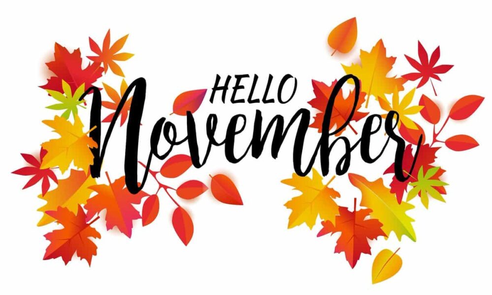 Happy New Month Of November 2022 Messages, Wishes, SMS And Quotes For All