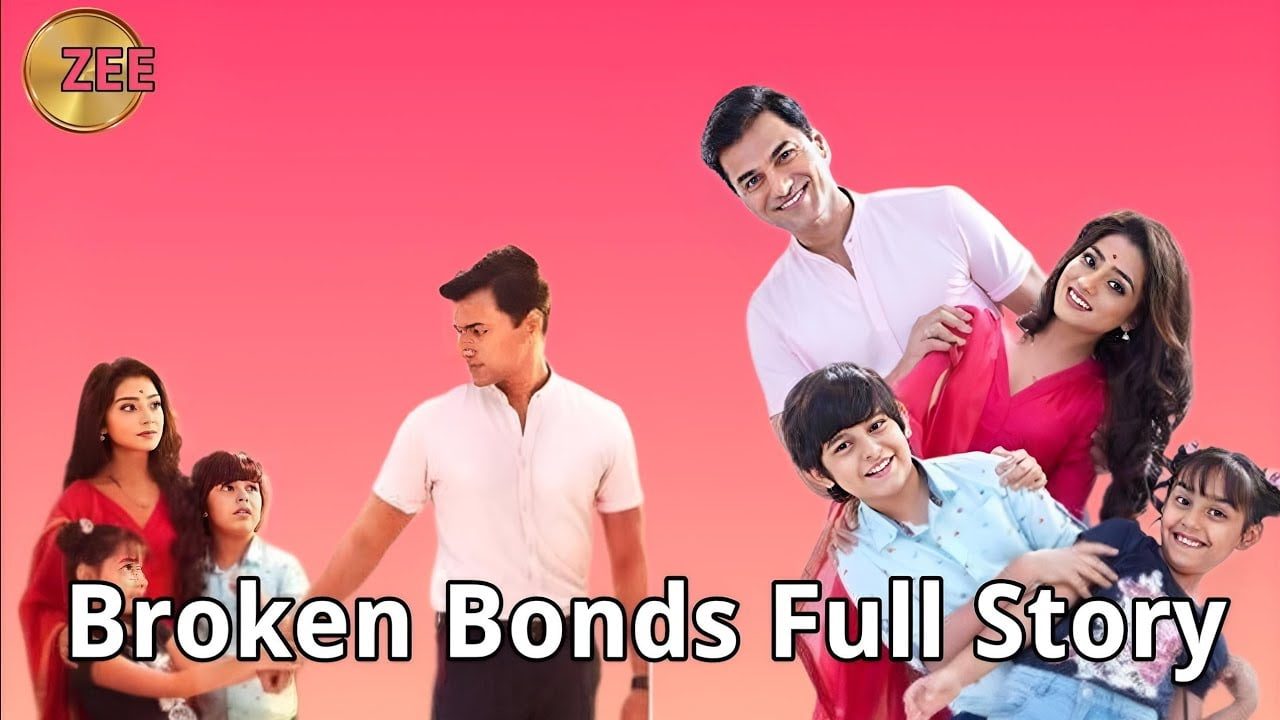 Broken Bonds Zee World Full Story: See Broken Bonds March Teasers 2023