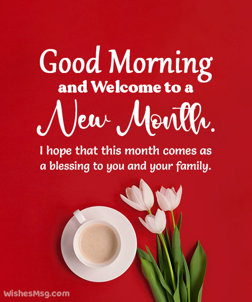 Good Morning And Happy New Month Messages
