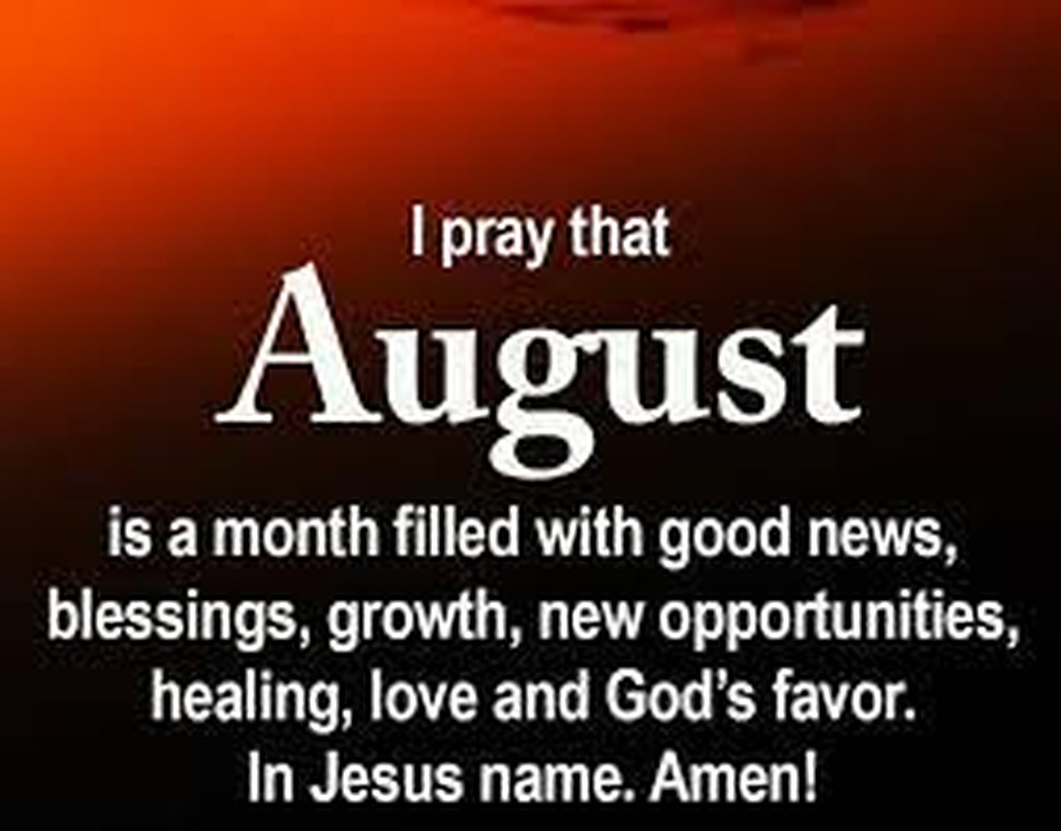 100+ Happy New Month of August 2023 Messages, Prayers For All