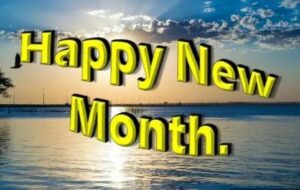 120 Happy New Month Messages May 2024 Prayers, Wishes for All