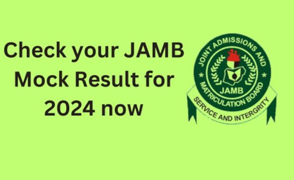 JAMB Mock Result Checker 2024: Check Your JAMB Mock Result 2024 Here
