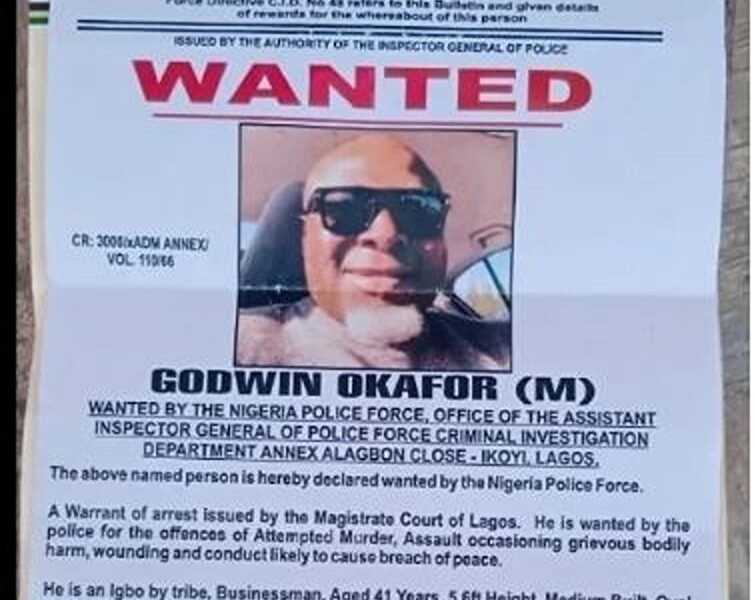 Nigeria Police Declares Godwin Onyebuchi Okafor Wanted for Attempted Murder