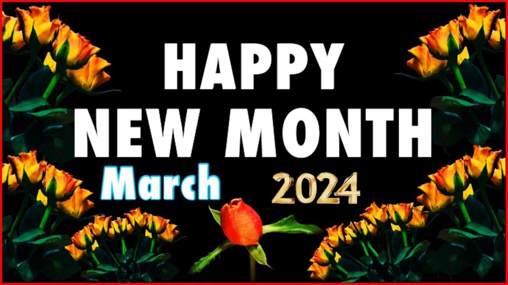 100 Happy New Month Of March Messages 2024 Prayers Quotes For All   Happy New Month Wishes For March 2024.v1 1024x576 