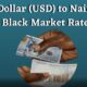 Black Market Dollar (USD) To Naira (NGN) Exchange Rate Today 22 August 2024