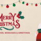 Merry Christmas Greetings & Sweet Christmas Messages to Send on Xmas 2024