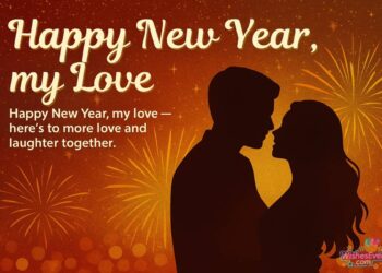 New Year's Day: Sweet New Year Message To My Husband