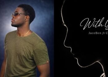 Nigerian Emerging Artist JaceBen Releases Emotional Single “With You” Featuring CiCeLy