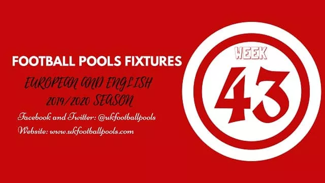 Week 43 Pool Fixtures 2024 - UK Football 2023/2024 [Pool Agent]